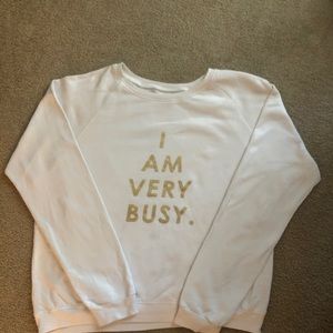 Bando “I am very busy” sweatshirt